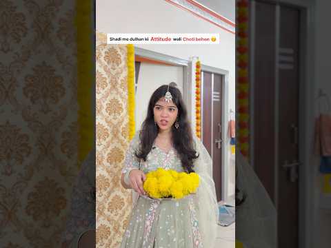 Shadi me dulhan ki attitude wali choti behan #wedding #comedy #ytshorts